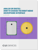 Analog or Digital: How to Choose the Right MEMS Microphone Interface image